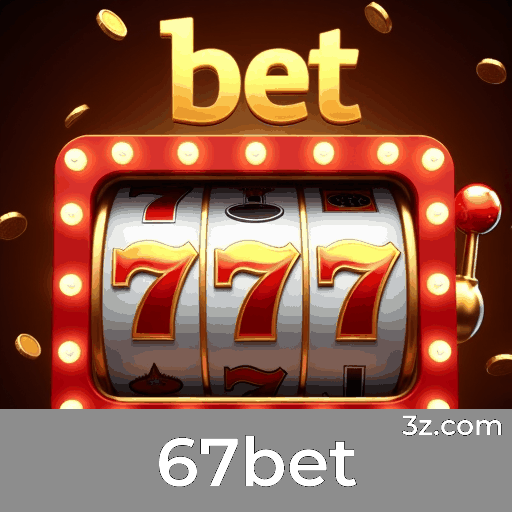 67bet: Slots Gigantes, Mesa Clássica e Dealer Ao Vivo