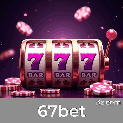 67bet: Bônus e Promoções Exclusivas para Você